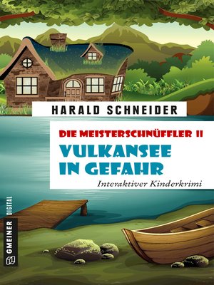cover image of Die Meisterschnüffler II--Vulkansee in Gefahr